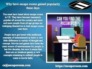 Why have escape rooms gained popularity these days