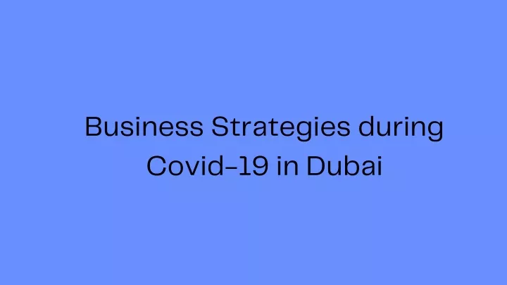 business strategies during covid 19 in dubai