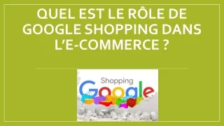 quel est le r le de google shopping dans l e commerce