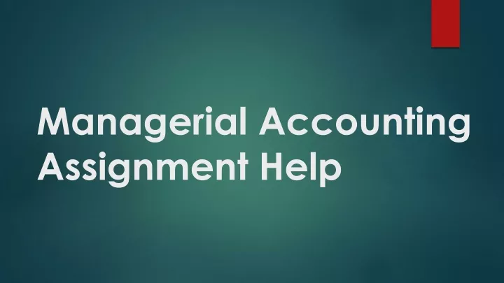 an assignment of managerial accounting