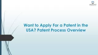want to apply for a patent in the usa patent process overview