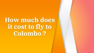 How much does it cost to fly to Colombo