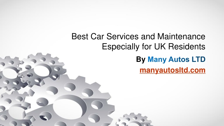 best car services and maintenance especially for uk residents