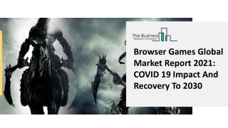 browser games global market report 2021 covid