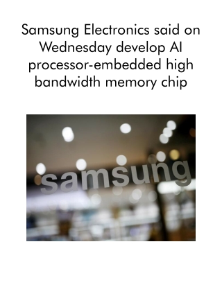 samsung electronics said on wednesday develop