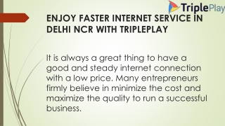 Enjoy Faster Internet Service in Delhi NCR with Tripleplay