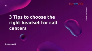 3 Tips to choose the right headset for call centers