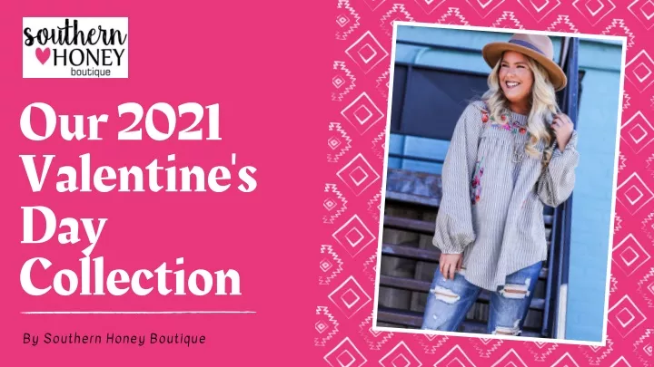 our 2021 valentine s day collection