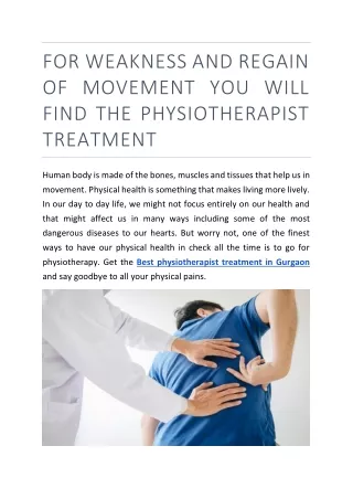 For Weakness And Regain of Movement You Will Find The Physiotherapist Treatment