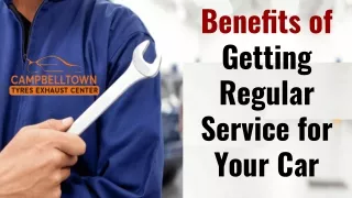 Benefits of Getting Regular Service for Your Car