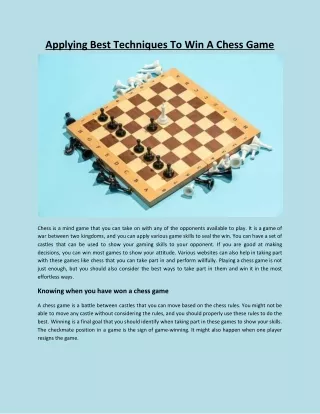 applying best techniques to win a chess game