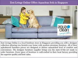 Zest Livings Online Offers Aquaclean Sofa in Singapore
