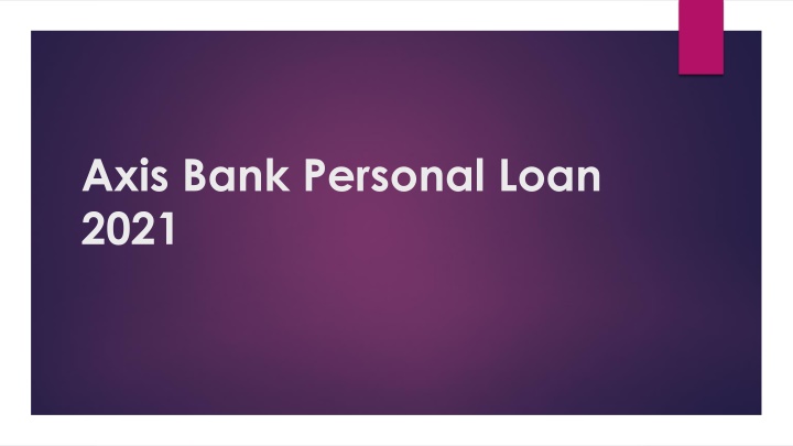 axis bank personal loan 2021