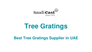 Tree Gratings - Saudi Cast