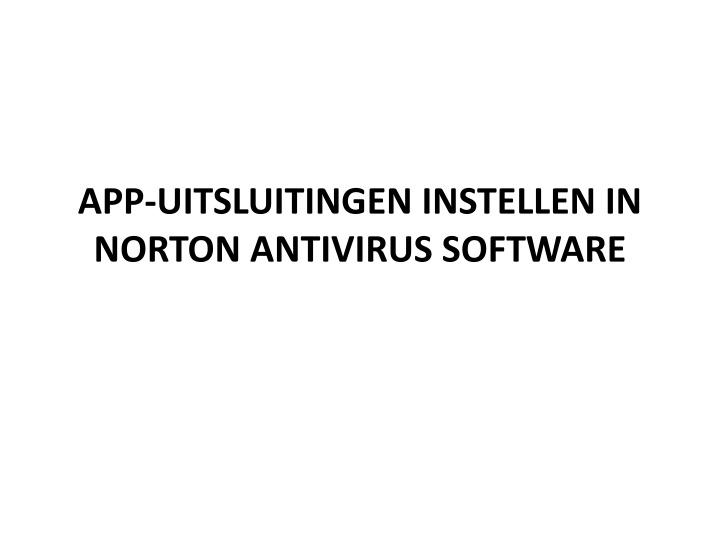 app uitsluitingen instellen in norton antivirus software