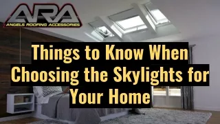 things to know when choosing the skylights