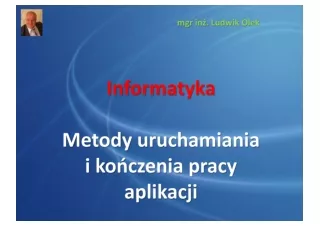 Metody uruchamiania i kończenia pracy aplikacji