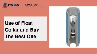 use of float c ollar and buy the b est o ne