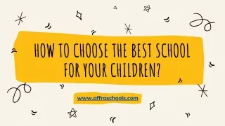 How to choose the best school for your children?