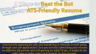 6 Ways to Beat the Bot with an ATS-Friendly Resume