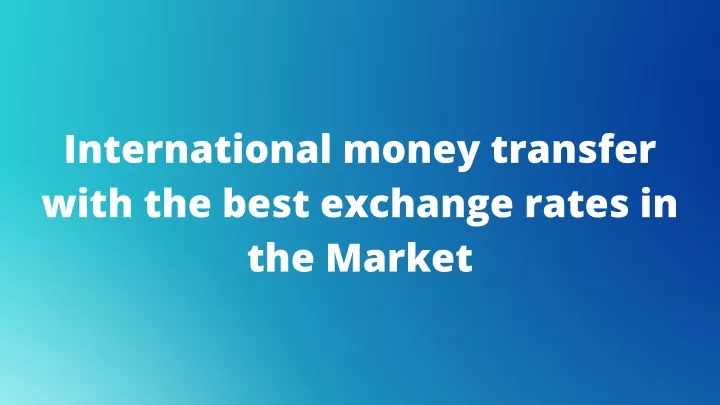 international money transfer with the best
