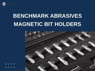 benchmark abrasives magnetic bit holders