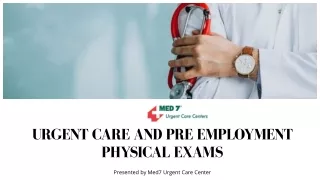 Urgent Care and Pre Employment Physicals Exam