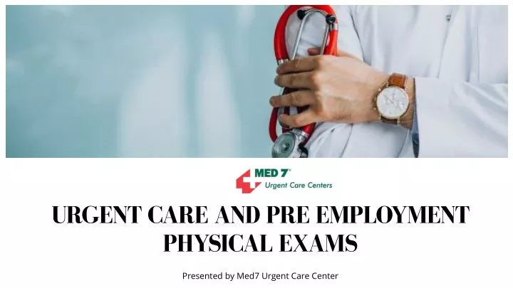 urgent care and pre employment physical exams