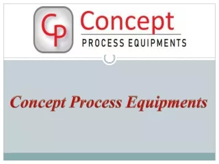 Concept Process Equipments Manufacturer | Pune | Maharashtra | India.