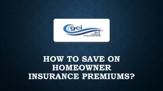 how to save on homeowner insurance premiums
