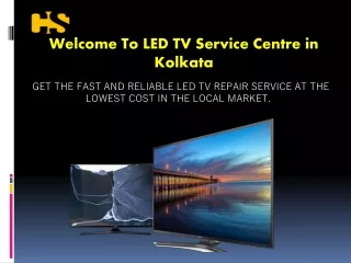 LED TV Service Centre in Kolkata | LED TV reapirs and services
