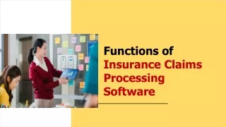 functions of insurance claims processing software