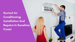 Ducted Air Conditioning Installation And Repairs In Sunshine Coast
