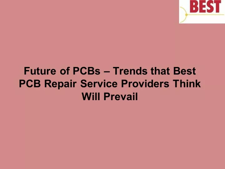 future of pcbs trends that best pcb repair