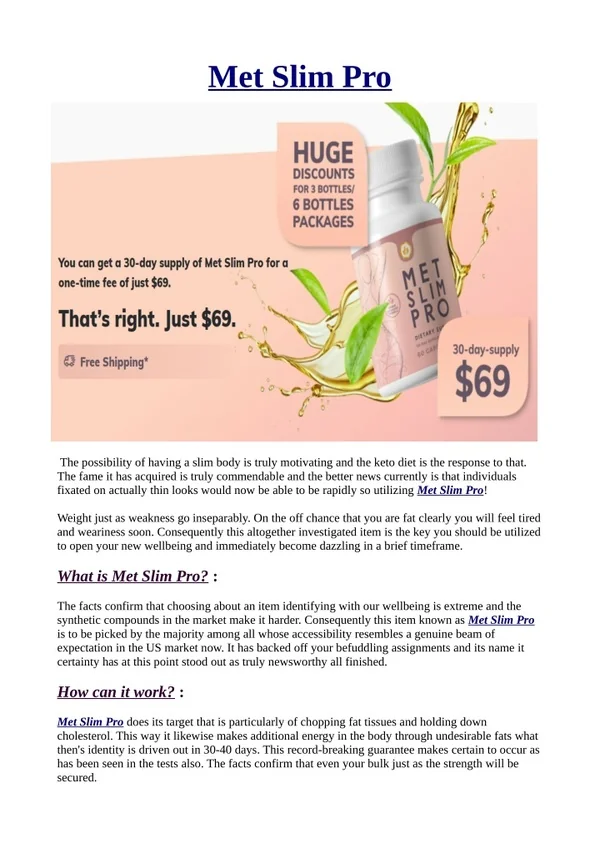By what means Might Met Slim Pro Work? -