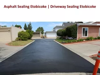 Asphalt Sealing Etobicoke | Driveway Sealing Etobicoke
