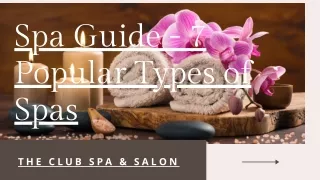 Spa Guide - 7 Popular Types of Spas