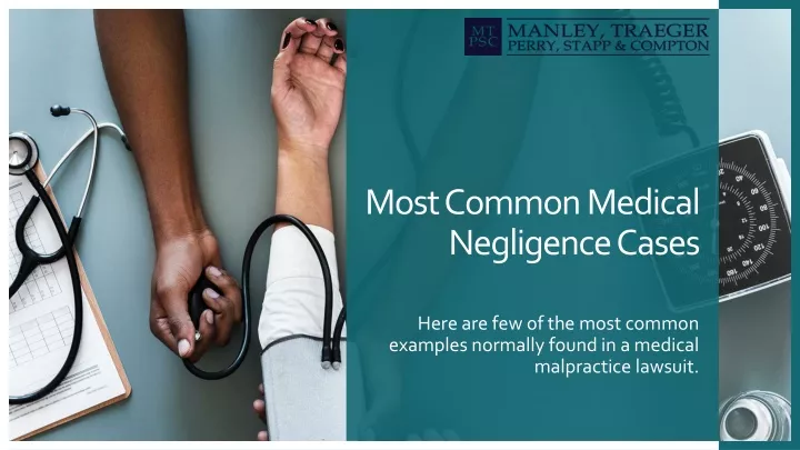 most common medical negligence cases