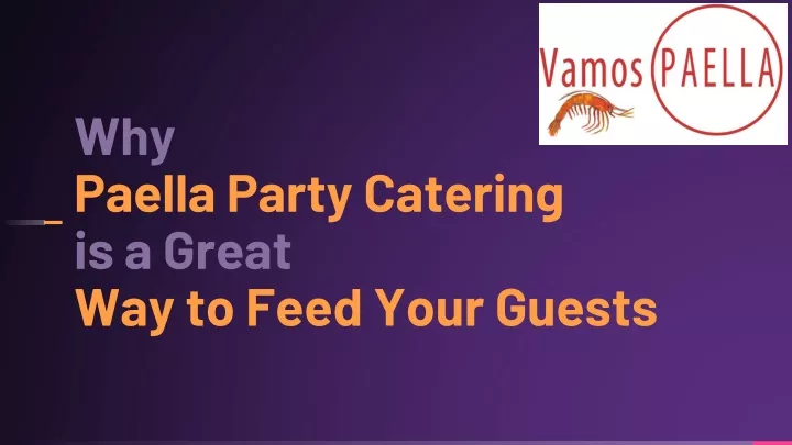 why paella party catering is a great way to feed your guests