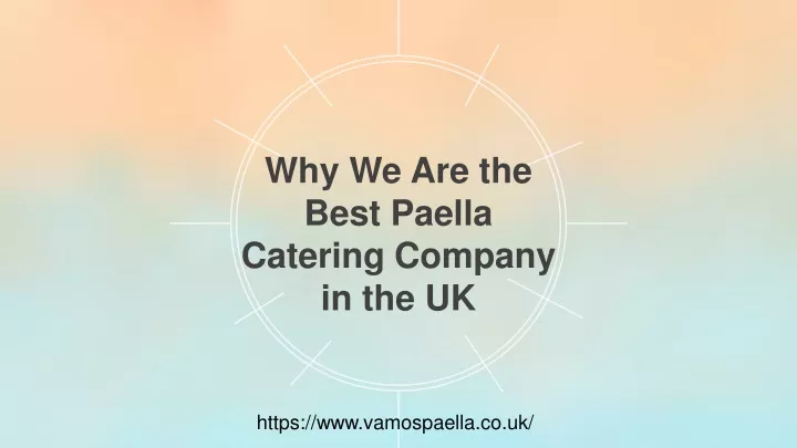 why we are the best paella catering company