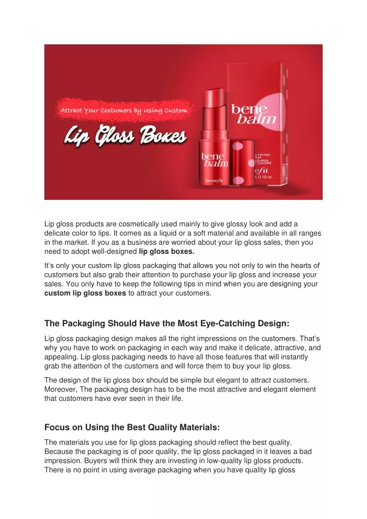 lip gloss products are cosmetically used mainly