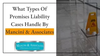 What Types Of Premises Liability Cases Handle By Mancini & Associates