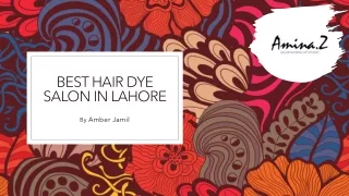 Best Hair Dye Salon in Lahore