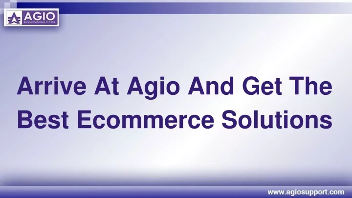 arrive at agio and get the best ecommerce
