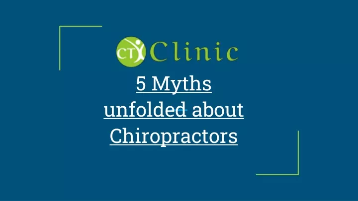 5 myths unfolded about chiropractors
