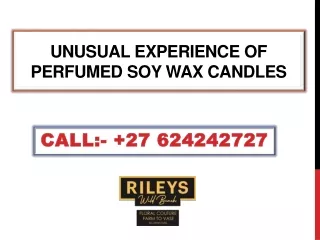 Unusual Experience of Perfumed Soy Wax Candles