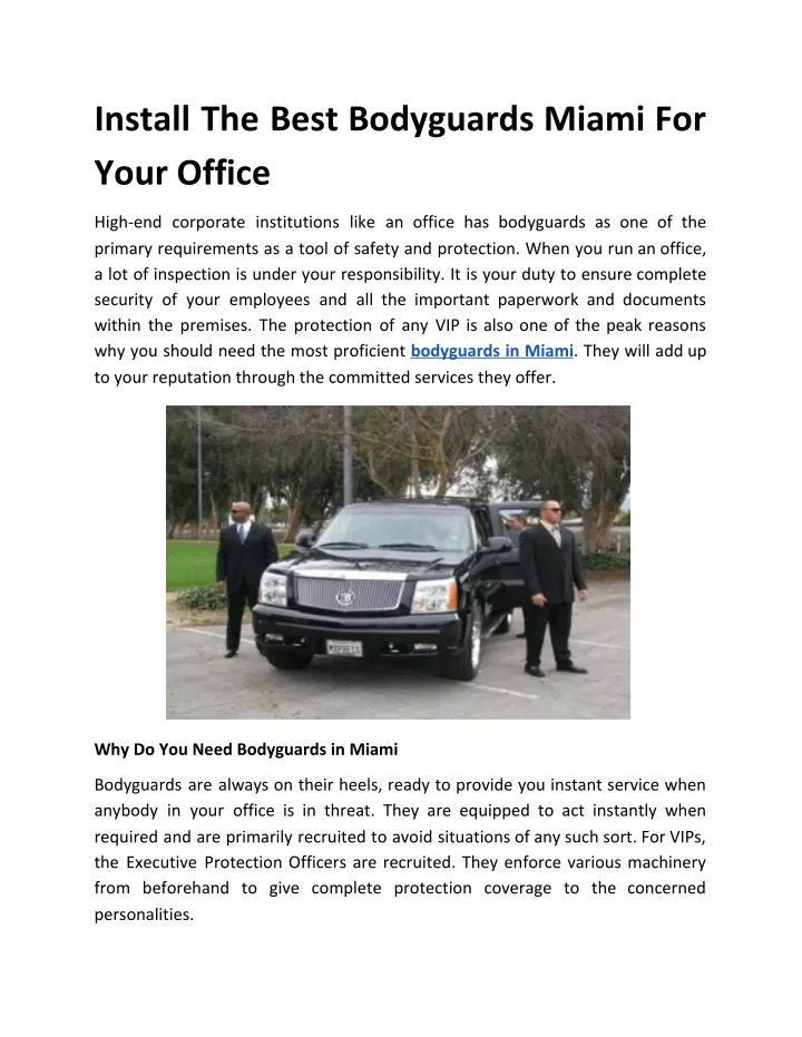 install the best bodyguards miami for your office