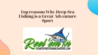 Top reasons Why Deep-Sea Fishing is a Great Adventure Sport