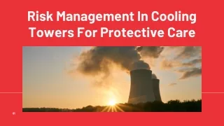 Risk Management In Cooling Towers For Protective Care