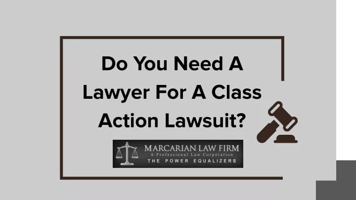 do you need a lawyer for a class action lawsuit